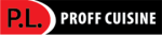 P.L. PROFF CUISINE P.L. PROFF CUISINE